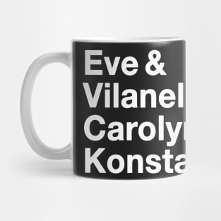 Eve, Vilanelle, Carolyn, Konstantin - Killing Eve Mug